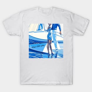 Blue Like You T-Shirt